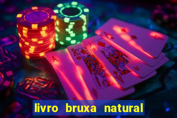 livro bruxa natural pdf gratis